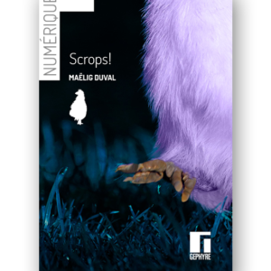 Couverture de Scrops! numérique de Maëlig Duval