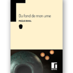 Du fond de mon urne - Maëlig Duval