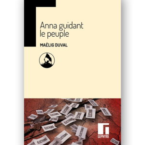 Anna guidant le peuple - Maëlig Duval