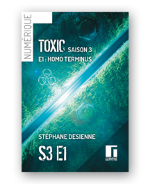 toxic-saison3-episode1-numerique