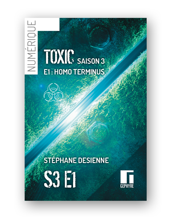 toxic-saison3-episode1-numerique