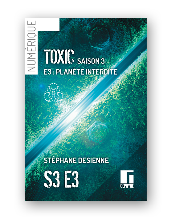 toxic-saison3-episode3-numerique