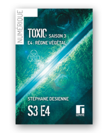 toxic-saison3-episode4-numerique