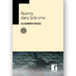 Noemy dans la brume - Alexandra Fresse
