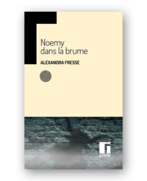 Noemy dans la brume - Alexandra Fresse