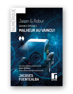 Jason et Robur - saison1 - épisode1 - numérique - Jacques Fuentealba