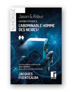 Jason et Robur - saison1 - épisode3 - numérique - Jacques Fuentealba