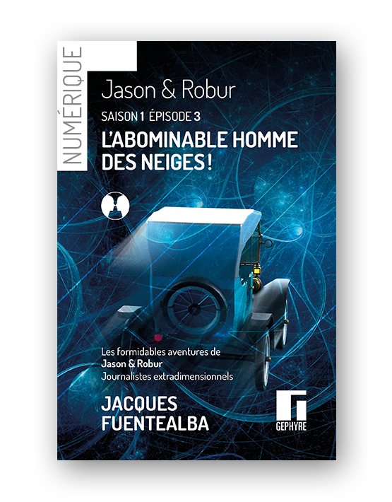 Jason et Robur - saison1 - épisode3 - numérique - Jacques Fuentealba