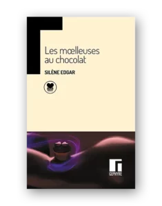 Les moelleuses au chocolat - Silène Edgar