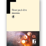 Rêver peut-être - Maëlig Duval